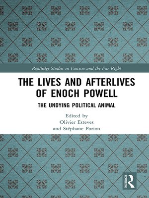 cover image of The Lives and Afterlives of Enoch Powell